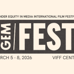 Gender Equity Media Festival GEMFest Vancouver