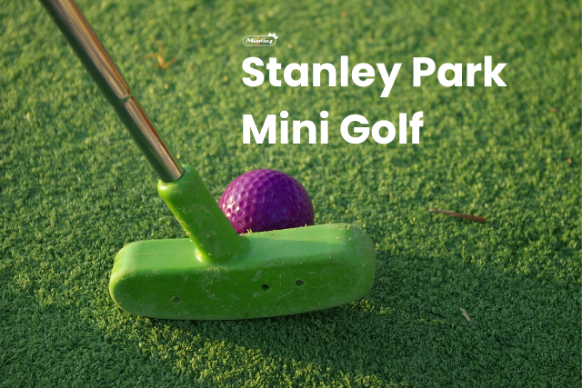 Stanley Park Mini Golf