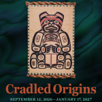 Cradled Origins at Bill Reid Gallery