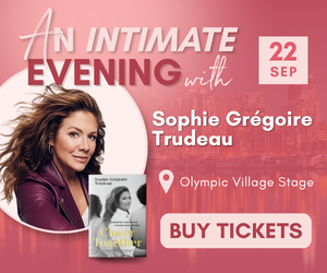 Join Sophie Grégoire Trudeau for an intimate evening of conversation